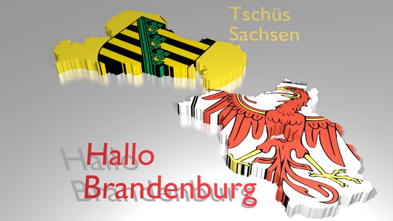 Goodbye Sachsen - Hello Brandenburg